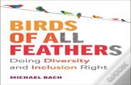 Birds Of All Feathers