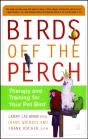 Birds Off The Perch: Theraphy And Training For Your Pet Bird - Preview