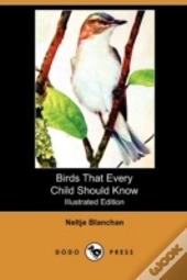 Birds That Every Child Should Know (Illu