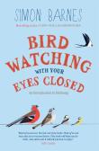 Birdwatching With Your Eyes Closed