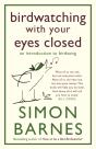 Birdwatching With Your Eyes Closed - Preview