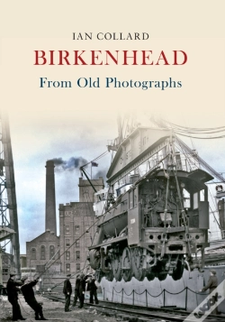 Capa do artigo Birkenhead From Old Photographs