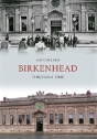 Birkenhead Through Time - Preview