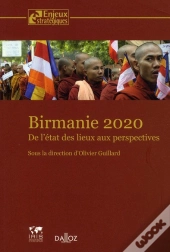Birmanie 2020 ; De L'État Des Lieux Aux Perspectives