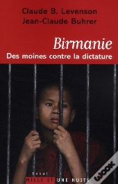 Birmanie ; Des Moines Contre La Dictature