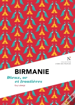 Capa do artigo Birmanie : Dieux, Or Et Frontières