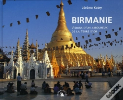Capa do artigo Birmanie ; Visions D'Un Amoureux De La Terre D'Or