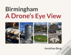 Birmingham: A Drone'S Eye View