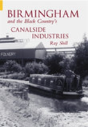 Birmingham And The Black Country'S Canalside Industries - Preview