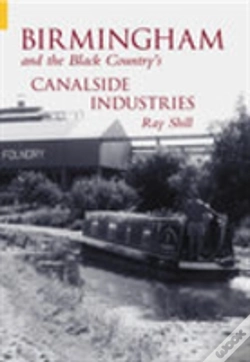 Capa do artigo Birmingham And The Black Country'S Canalside Industries