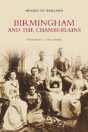 Birmingham And The Chamberlains - Preview