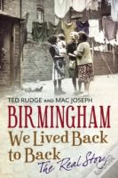 Birmingham Back To Backs - The Real Story
