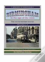 Birmingham In The Age Of The Tram