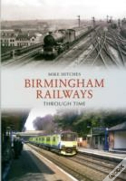 Capa do artigo Birmingham Railways Through Time