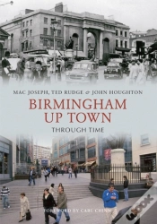 Capa do artigo Birmingham Up Town Through Time