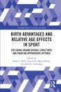 Birth Advantages And Relative Age Effects In Sport - Preview