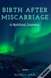 Birth After Miscarriage