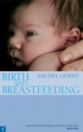 Birth And Breastfeeding