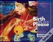 Birth As You Please