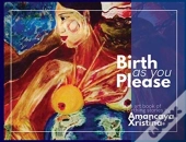 Birth As You Please