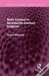 Birth Control In Nineteenth-Century England