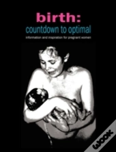 Birth: Countdown To Optimal