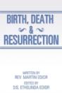 Birth, Death & Resurrection - Preview