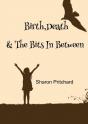 Birth, Death & The Bits In Between - Preview
