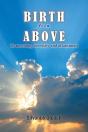 Birth From Above: Its Meaning, Necessity And Attainment - Preview