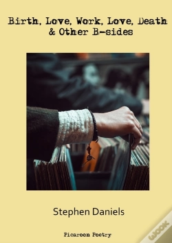 Capa do artigo Birth, Love, Work, Love, Death & Other B-Sides