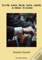 Capa do artigo Birth, Love, Work, Love, Death & Other B-Sides