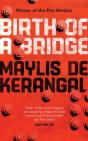 Birth Of A Bridge - Preview
