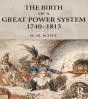 Birth Of A Great Power System, 1740-1815 - Preview