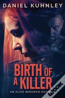 Birth Of A Killer