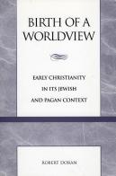 Birth Of A Worldview