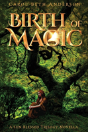 Birth Of Magic - Preview