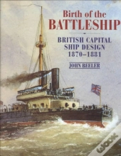 Birth Of The Battleship