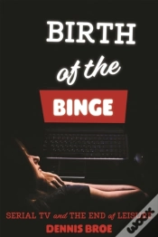 Capa do artigo Birth Of The Binge
