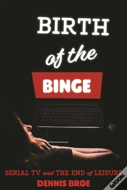 Capa do artigo Birth Of The Binge