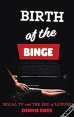 Capa do artigo Birth Of The Binge