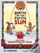 Birth Of The Fifth Sun