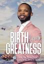 Birth Your Greatness - Preview