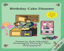 Birthday Cake Disaster