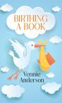 Birthing A Book - Preview