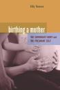Birthing A Mother - Preview