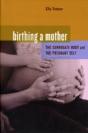 Birthing A Mother - Preview