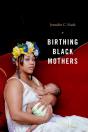 Birthing Black Mothers - Preview