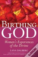 Birthing God