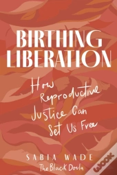 Birthing Liberation