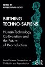 Birthing Techno-Sapiens - Preview